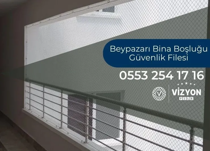 Beypazarı Bina Boşluğu Güvenlik Filesi